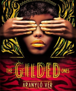 Alternative view of The Gilded Ones – Aranyló vér