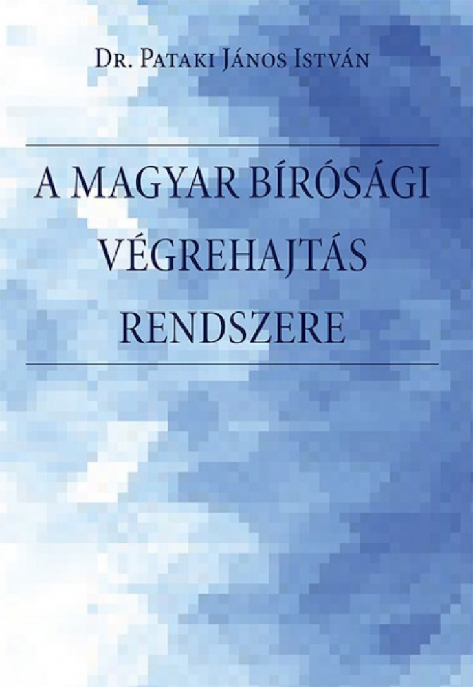 A magyar bírósági végrehajtás rendszere - Image 2