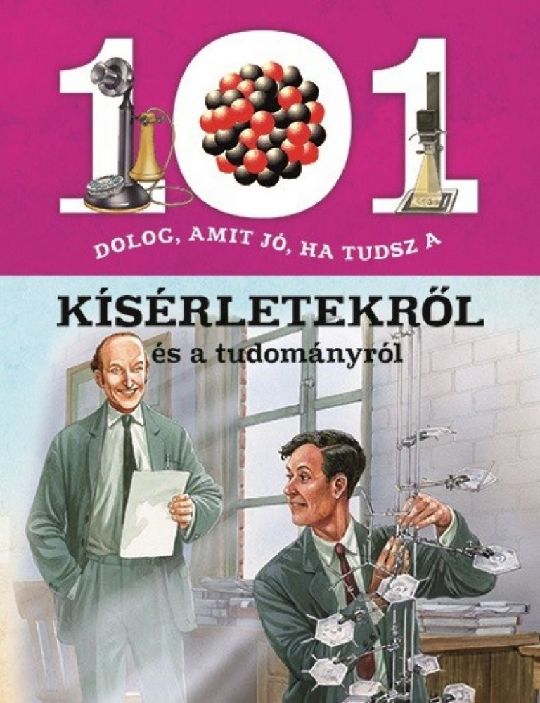 101 dolog, amit jó, ha tudsz a kísérletekről és a tudományról - Image 2
