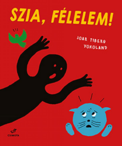 Szia, Félelem! - Image 2