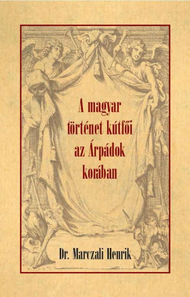 A magyar történet kútfői az Árpádok korában - Image 2