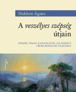 Alternative view of A veszélyes szépség útjain