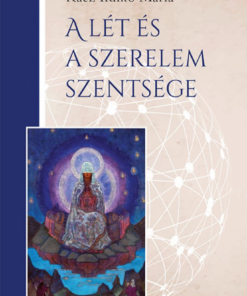 Alternative view of A lét és a szerelem szentsége