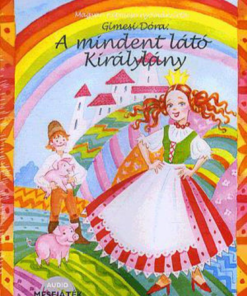 Alternative view of A mindent látó királylány