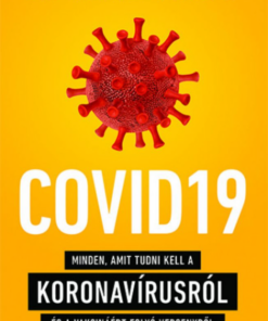 Alternative view of COVID19 - Minden, amit tudni kell a koronavírusról és a vakcináért folyó versenyről