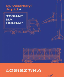 Logisztika - Tegnap, ma és holnap - Image 2