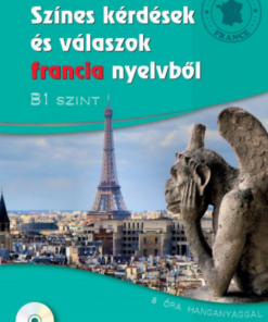 Színes kérdések és válaszok francia nyelvből - B1 szint (CD melléklettel) - Image 2