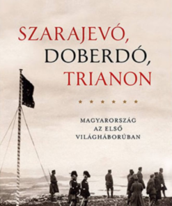 Szarajevó, Doberdó, Trianon - Image 2