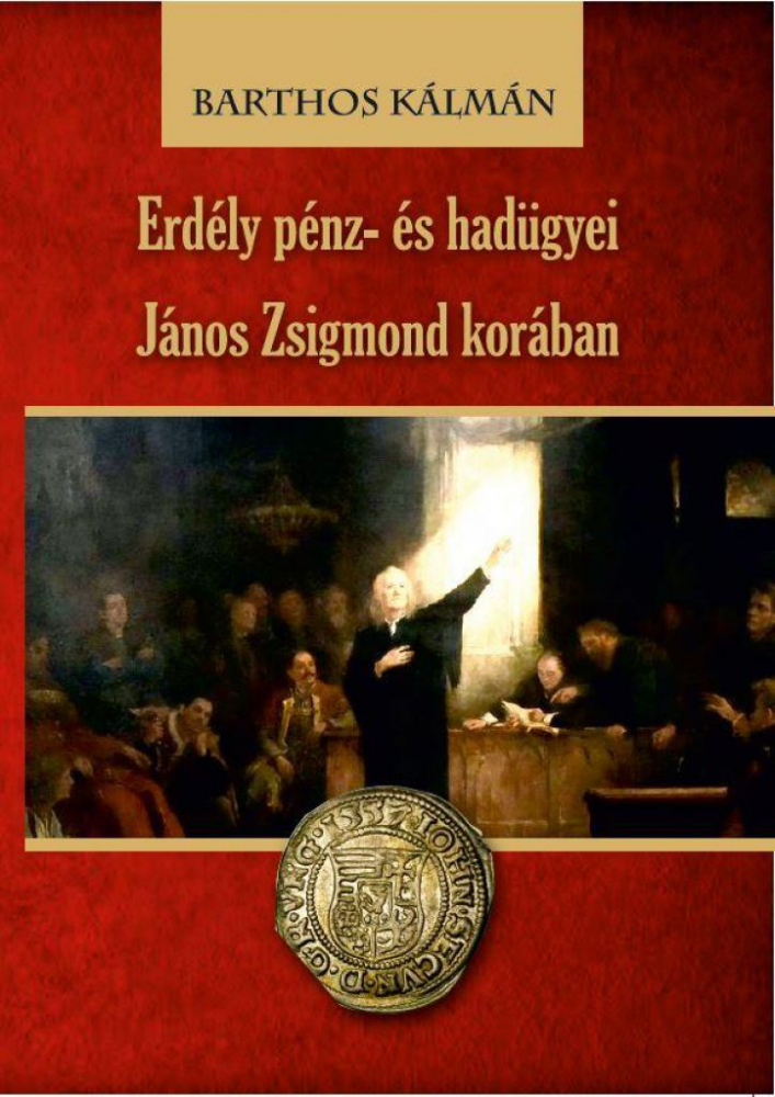 Erdély pénz- és hadügyei János Zsigmond korában - Image 2
