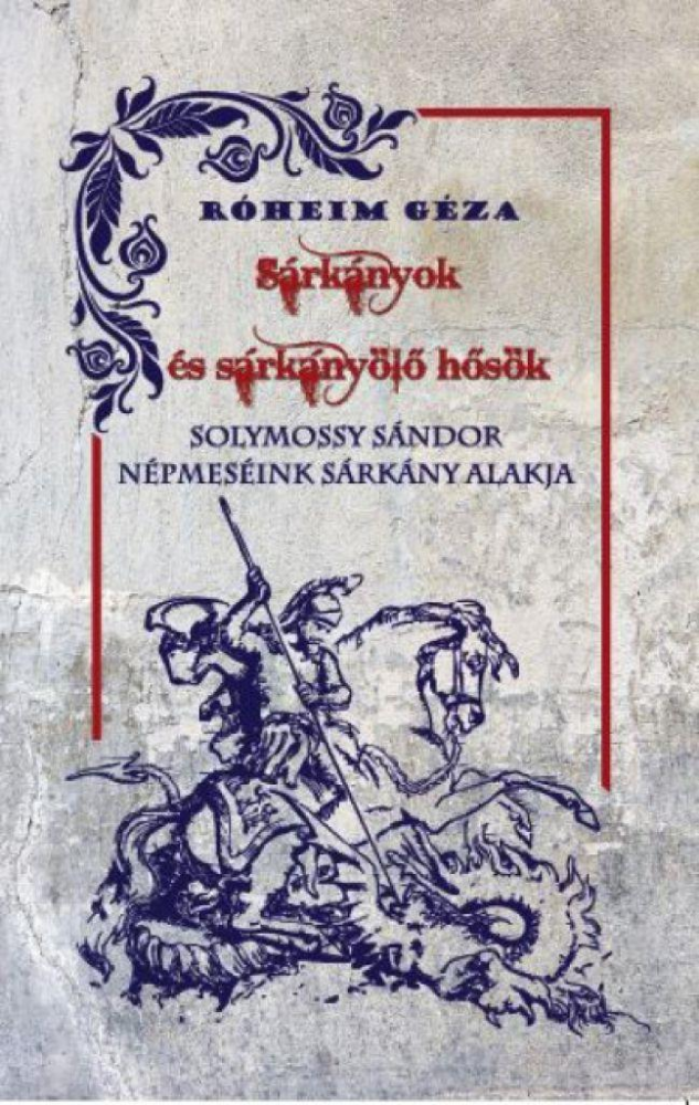 Sárkányok és sárkányölő hősök - Népmeséink sárkány alakja - Image 2
