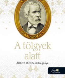 A tölgyek alatt - Arany János életregénye 2. - Image 2