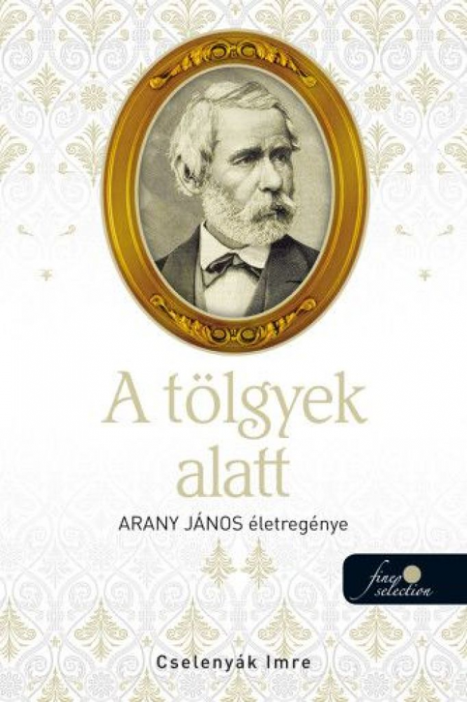 A tölgyek alatt - Arany János életregénye 2. - Image 2