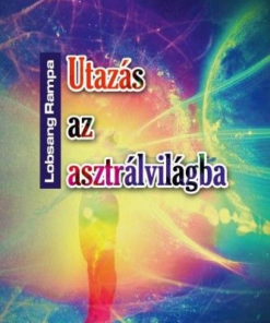Utazás az asztrálvilágba - Metafizikai tanfolyam 22 leckében - Image 2