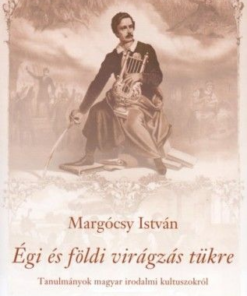 Alternative view of Égi és földi virágzás tükre