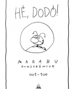 Alternative view of Hé, Dodó! - Marabu Dodóskönyve
