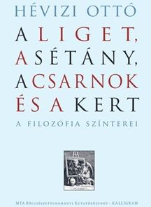 Alternative view of A Liget, a Sétány, a Csarnok és a Kert