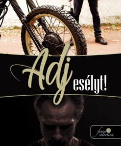 Alternative view of Adj esélyt!