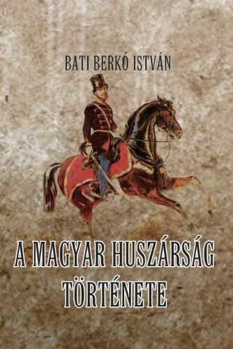 A magyar huszárság története - Image 2