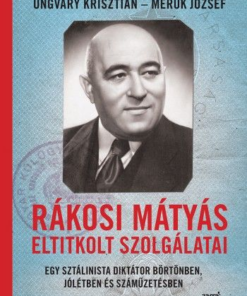 Rákosi Mátyás eltitkolt szolgálatai - Image 2