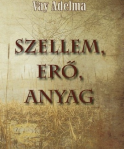 Szellem, erő, anyag - Image 2
