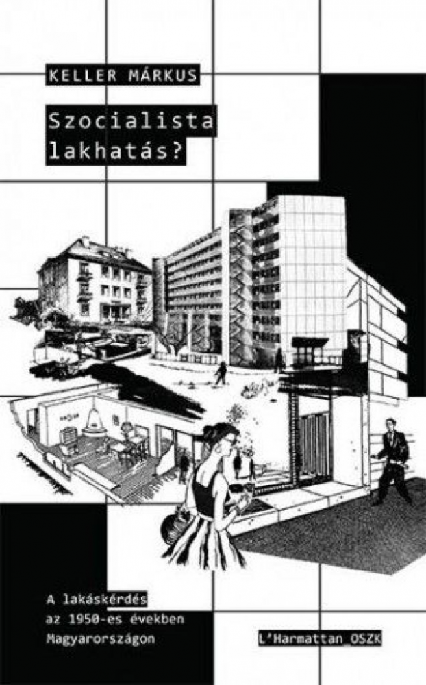 Szocialista lakhatás? – A lakáskérdés az 1950-es években Magyarországon - Image 2