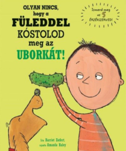 Olyan nincs, hogy a füleddel kóstolod meg az uborkát! - Image 2