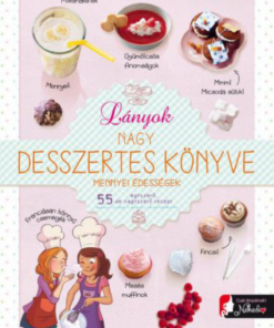 Lányok nagy desszertes könyve - mennyei édességek - Image 2