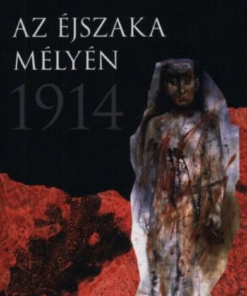 Alternative view of Az éjszaka mélyén 1914
