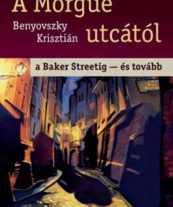 Alternative view of A Morgue utcától a Baker Streetig - és tovább