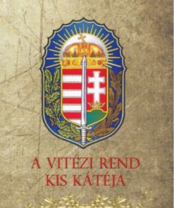 Alternative view of A Vitézi Rend kis kátéja