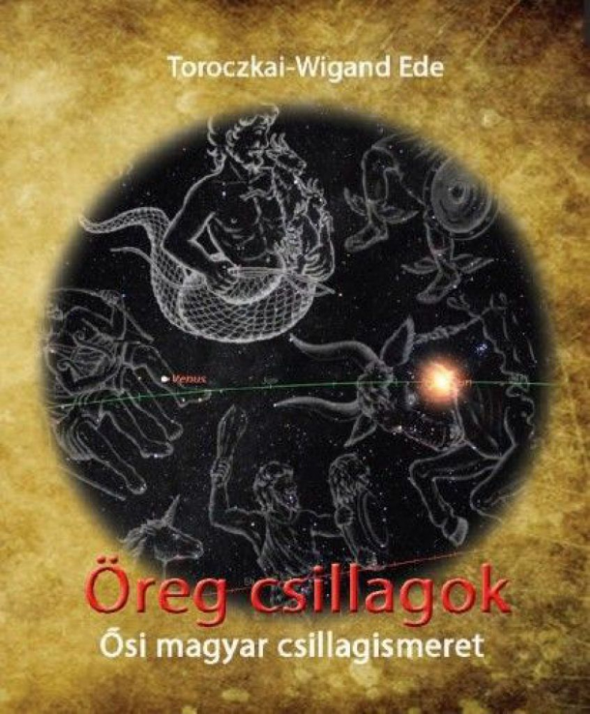 Öreg csillagok - Ősi magyar csillagismeret - Image 2
