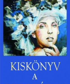 Alternative view of Kiskönyv a boldogsághoz