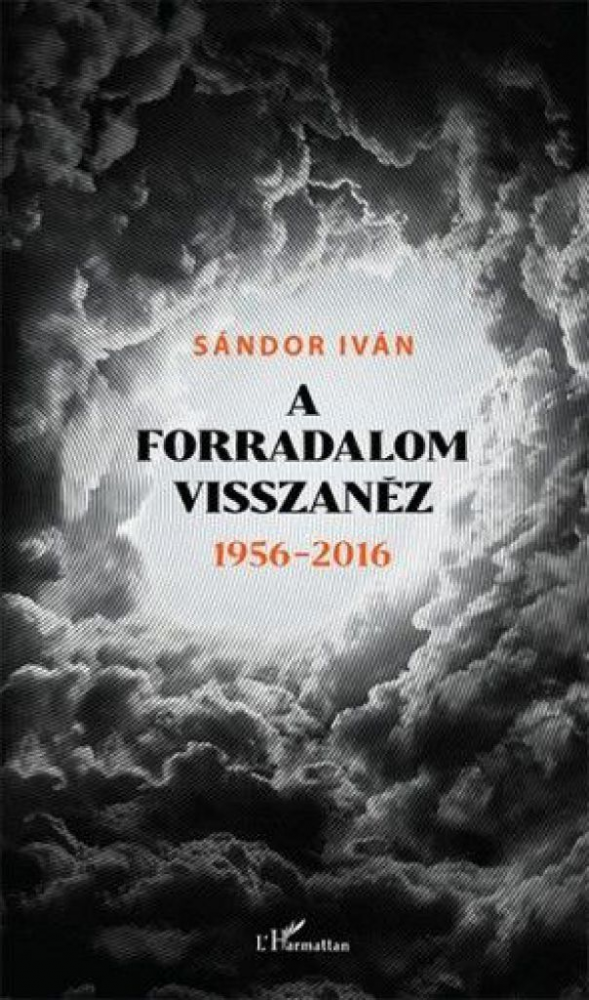 A forradalom visszanéz 1956 - 2016 - Image 2