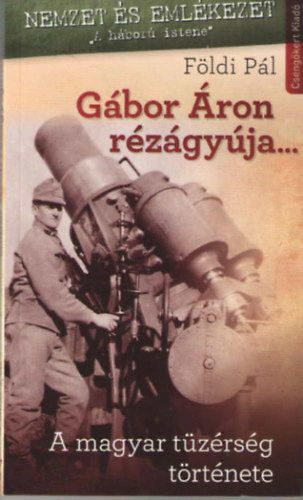 Gábor Áron rézágyúja... - Image 2