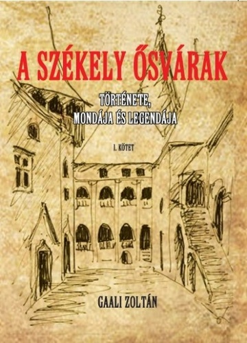 A Székely ősvárak története, mondája és legendája I. - Image 2