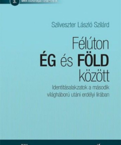 Alternative view of Félúton ég és föld között