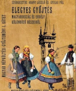 Elegyes gyűjtés - Magyar népköltési gyűjtemény I. - Image 2