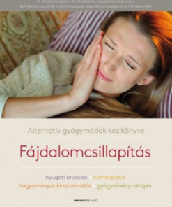 Alternative view of Alternatív gyógymódok kézikönyve - Fájdalomcsillapítás