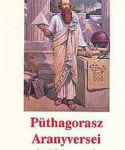 Püthagorasz Aranyversei - A püthagoreusok - Image 2