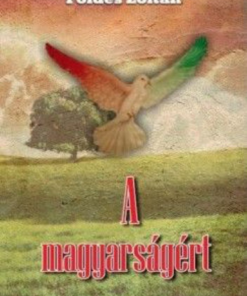 Alternative view of A magyarságért