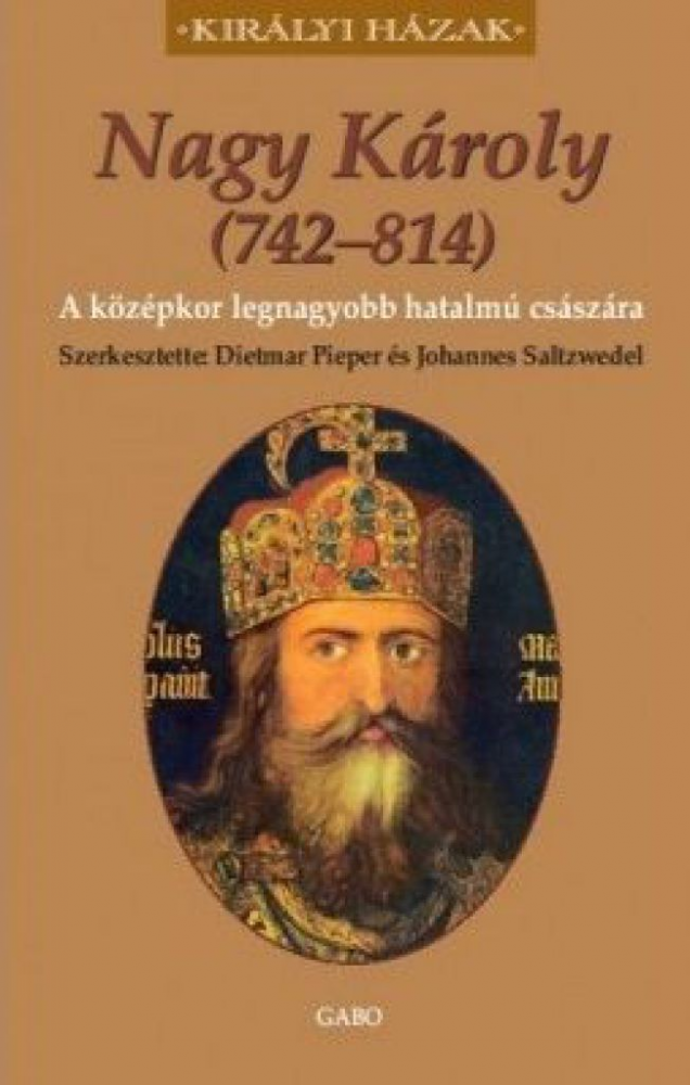 Nagy Károly (742-814) - A középkor legnagyobb hatalmú császára - Image 2