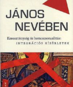 János nevében - Kereszténység és homoszexualitás: integrációs kísérletek - Image 2