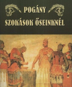 Pogány szokások őseinknél - Image 2
