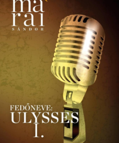 Alternative view of Fedőneve: Ulysses I.