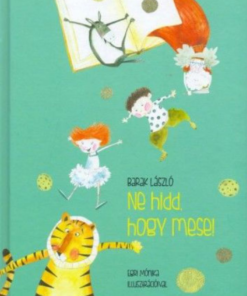 Ne hidd, hogy mese! - Image 2