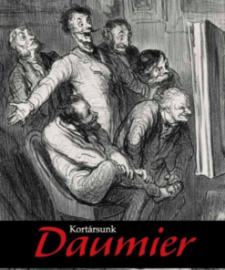 Alternative view of Kortársunk Daumier - Grafikák a Szépművészeti Múzeum gyűjteményéből és kortárs művészek alkotásai