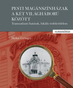 Alternative view of Pesti magánszínházak a két világháború között - Transzatlanti hatások, lokális érdekvédelem