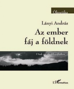 Az ember fáj a földnek - Image 2