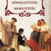 Népdalgyűjtés, mesegyűjtés
