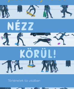 Nézz körül! - Történetek tíz utcában - Image 2